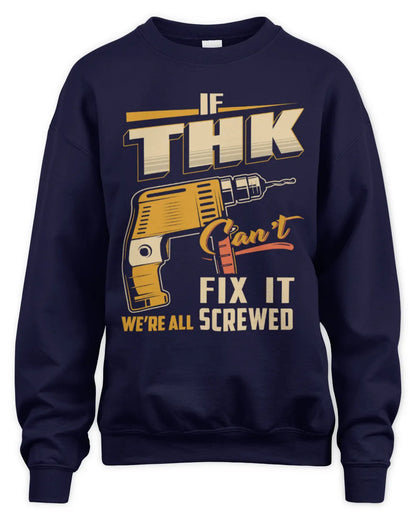 THK TP22-K4-228 - Personalized Handyman T-Shirt “If AARON Can’t Fix It, We’re All Screwed” - Unisex Sweatshirt - Navy