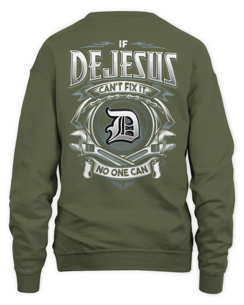 DEJESUS AP81-K4-626 - Personalized Ahmed Quote Apparel “If Ahmed Can't Fix It, No One Can” - Unisex Sweatshirt - Military Green