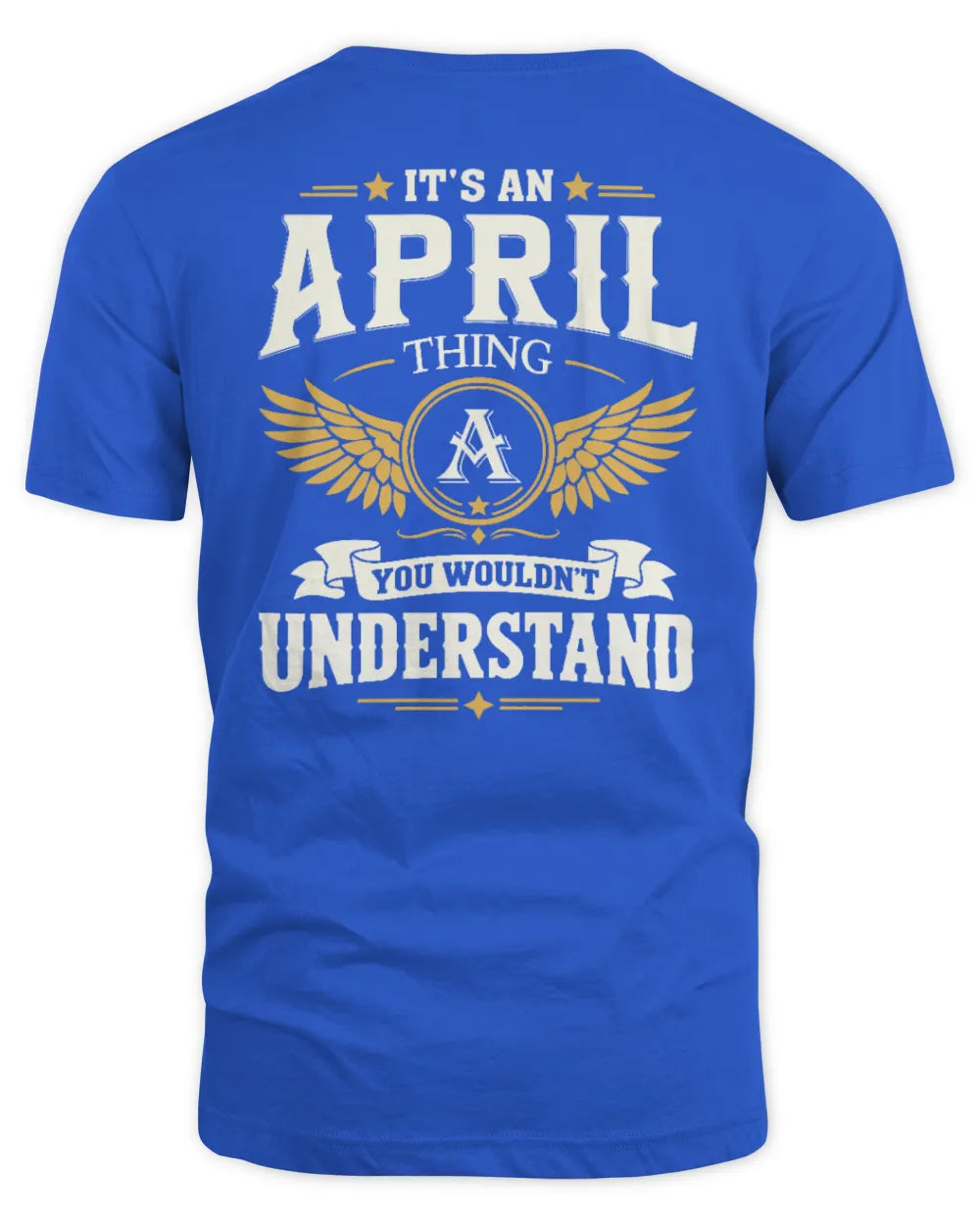 APRIL KT06-M008 It’s a [NAME] Thing – You Wouldn’t Understand | Personalized Vintage T-Shirt - Unisex Standard T-Shirt - Royal