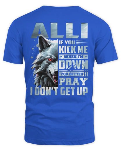 ALLI AP62-K4-666 - Personalized Fierce Wolf Quote Apparel “If You Kick Me When I’m Down, You Better Pray I Don’t Get Up” - Unisex Standard T-Shirt - Royal