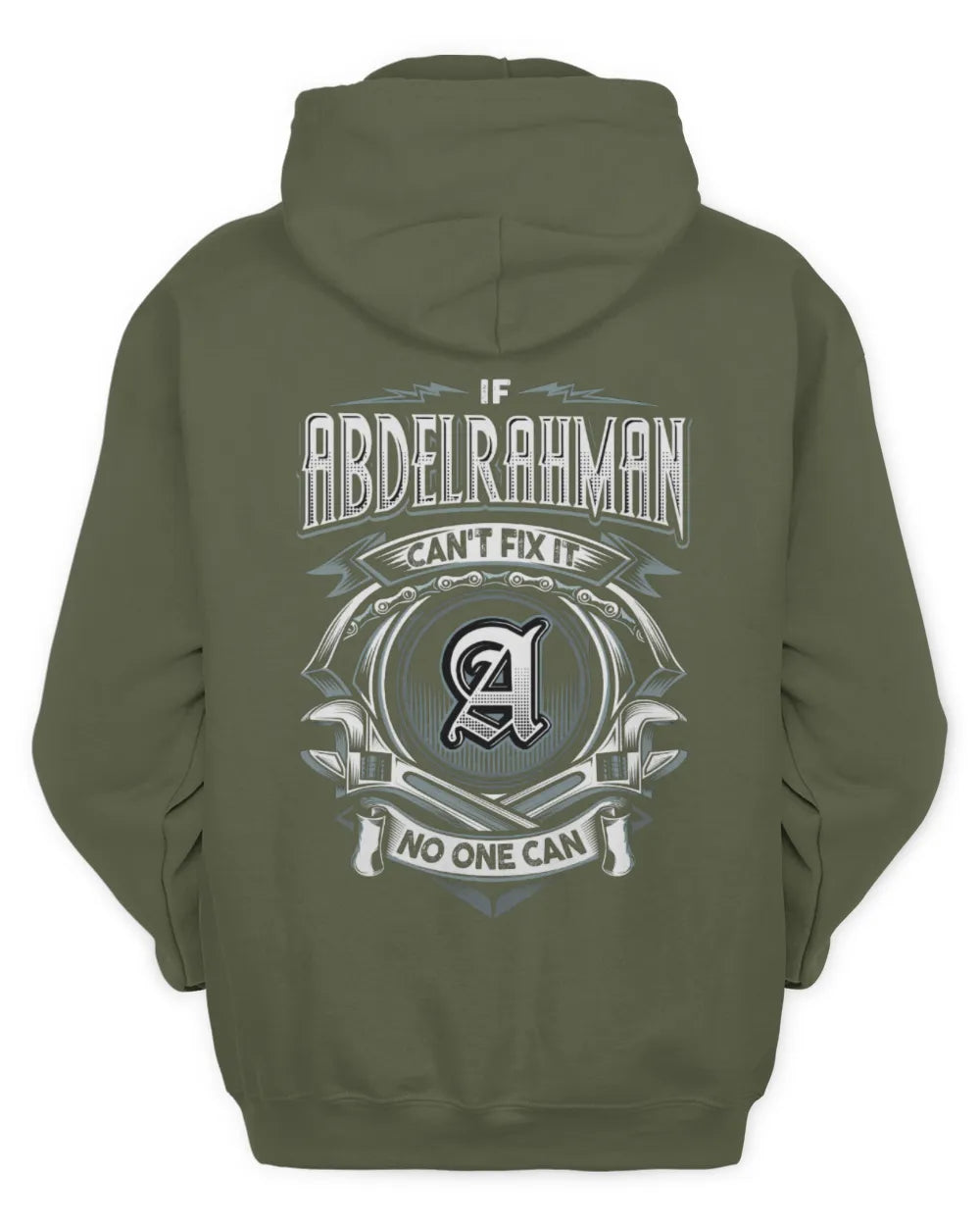 ABDELRAHMAN AP81-K4-626 - Personalized Ahmed Quote Apparel “If Ahmed Can't Fix It, No One Can” - Unisex Hoodie - Military Green