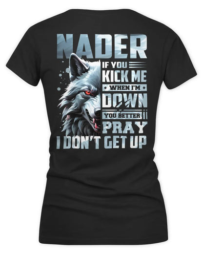 NADER AP62-K4-666 - Personalized Fierce Wolf Quote Apparel “If You Kick Me When I’m Down, You Better Pray I Don’t Get Up” - Women's V-Neck T-Shirt - Black