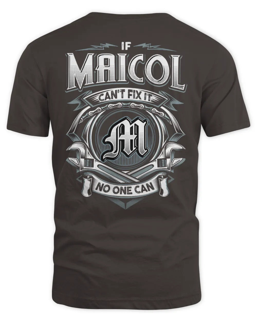MAICOL AP81-K4-626 - Personalized Ahmed Quote Apparel “If Ahmed Can't Fix It, No One Can” - Unisex Standard T-Shirt - Dark Chocolate