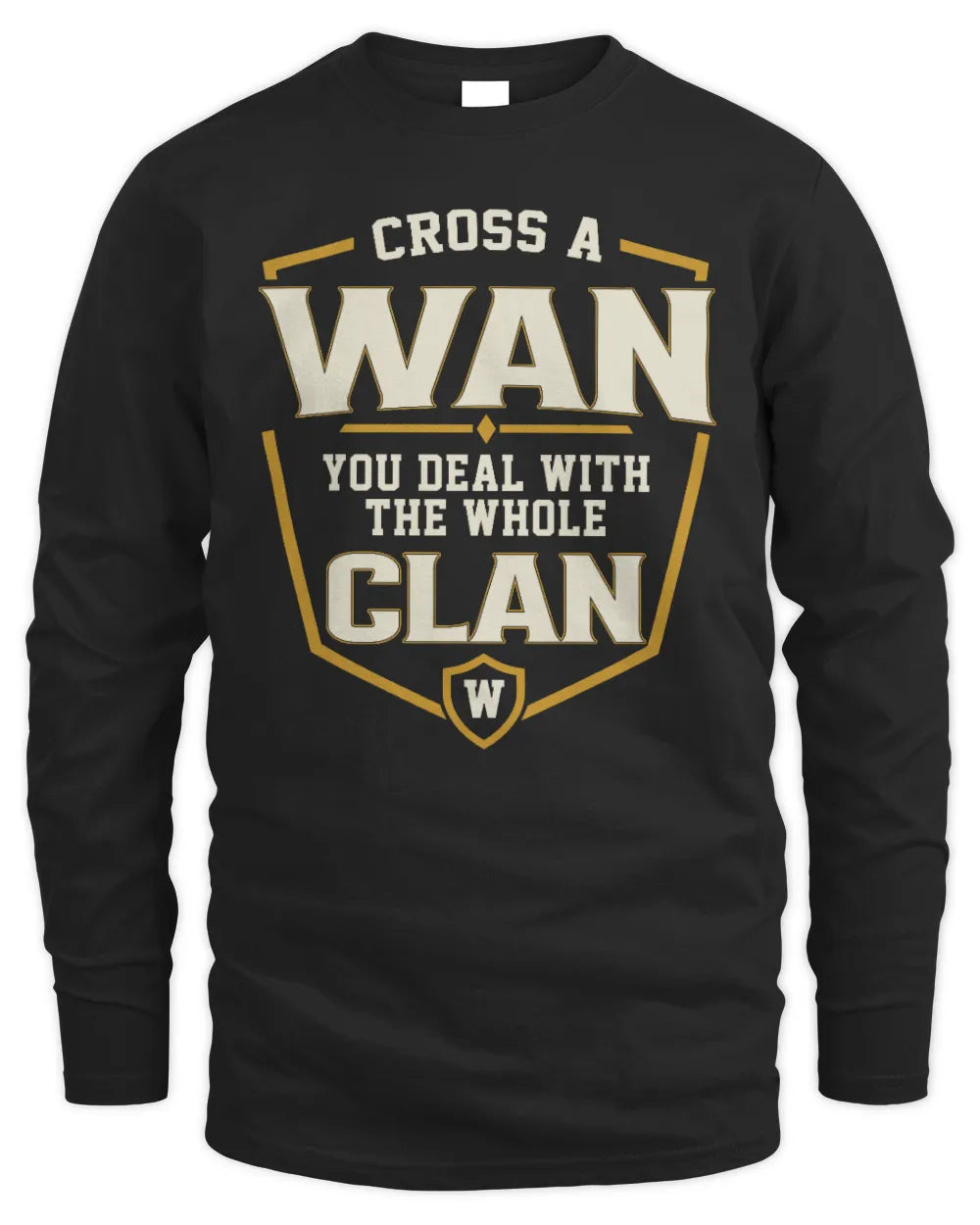 WAN NT1-K008 Cross A/An NAME, You Deal With the Whole Clan | Personalized Vintage T-Shirt - Men's Long Sleeved T-Shirt - Black