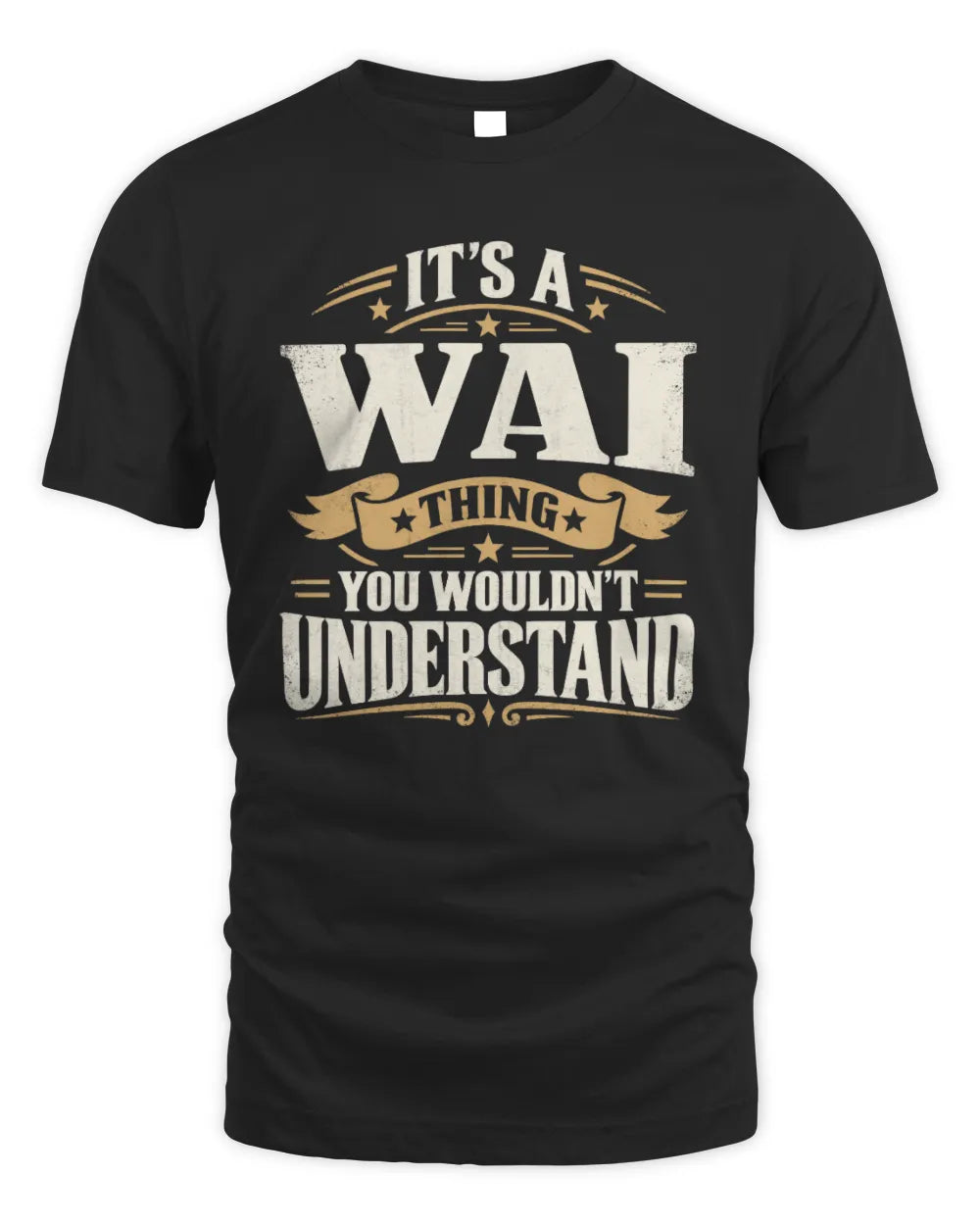 WAI P08 TH51 - Personalized “It’s a/an [NAME] Thing – You Wouldn’t Understand” Shirt - Unisex Standard T-Shirt - Black