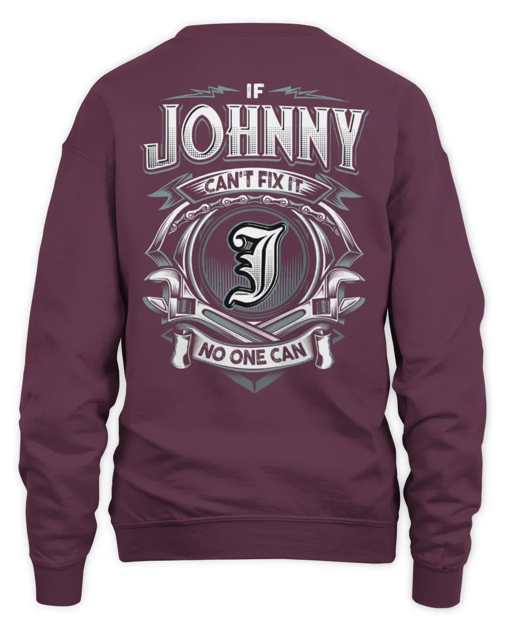 JOHNNY AP81-K4-626 - Personalized Ahmed Quote Apparel “If Ahmed Can't Fix It, No One Can” - Unisex Sweatshirt - Maroon
