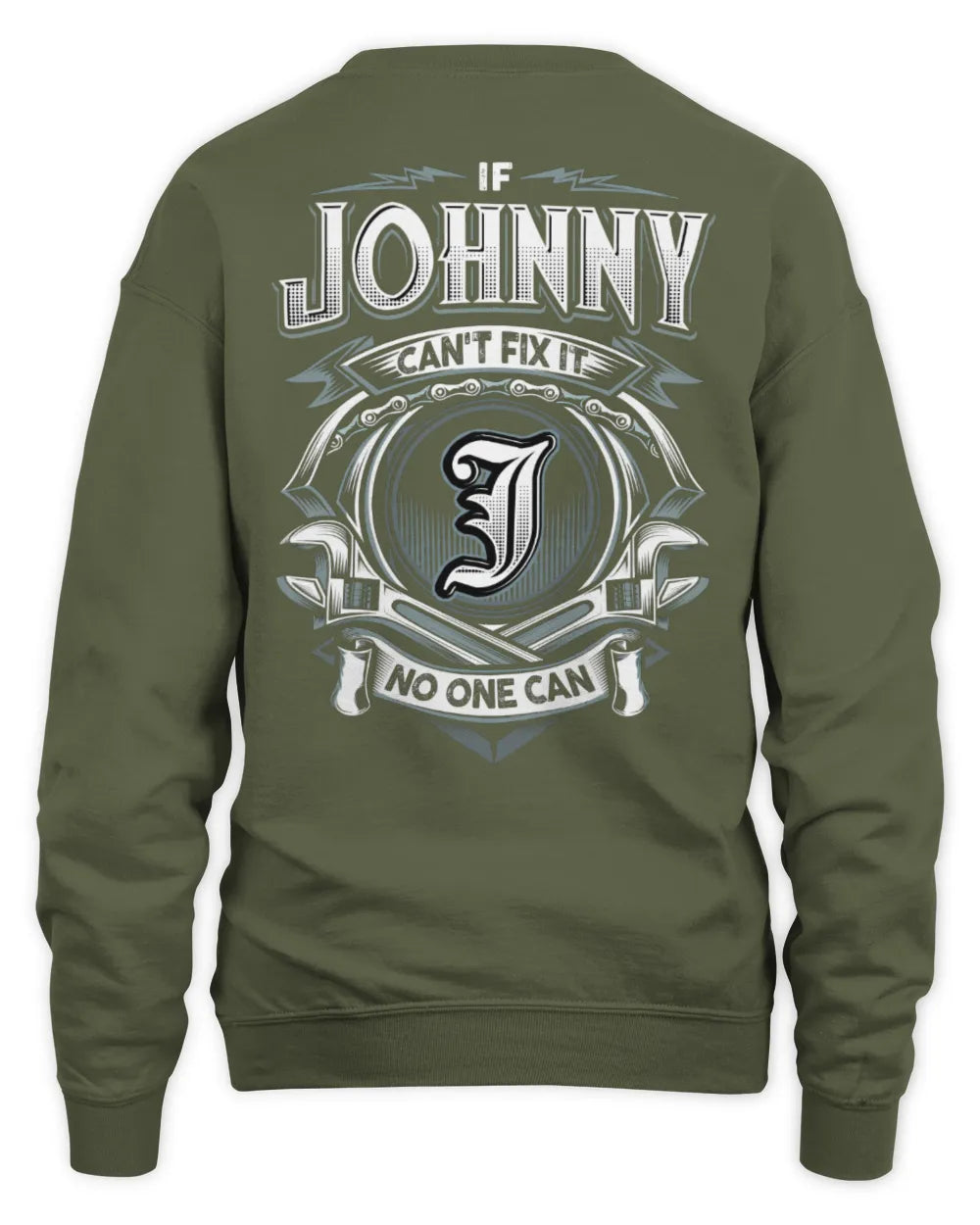 JOHNNY AP81-K4-626 - Personalized Ahmed Quote Apparel “If Ahmed Can't Fix It, No One Can” - Unisex Sweatshirt - Military Green