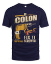 COLON TP22-K4-228 - Personalized Handyman T-Shirt “If AARON Can’t Fix It, We’re All Screwed”