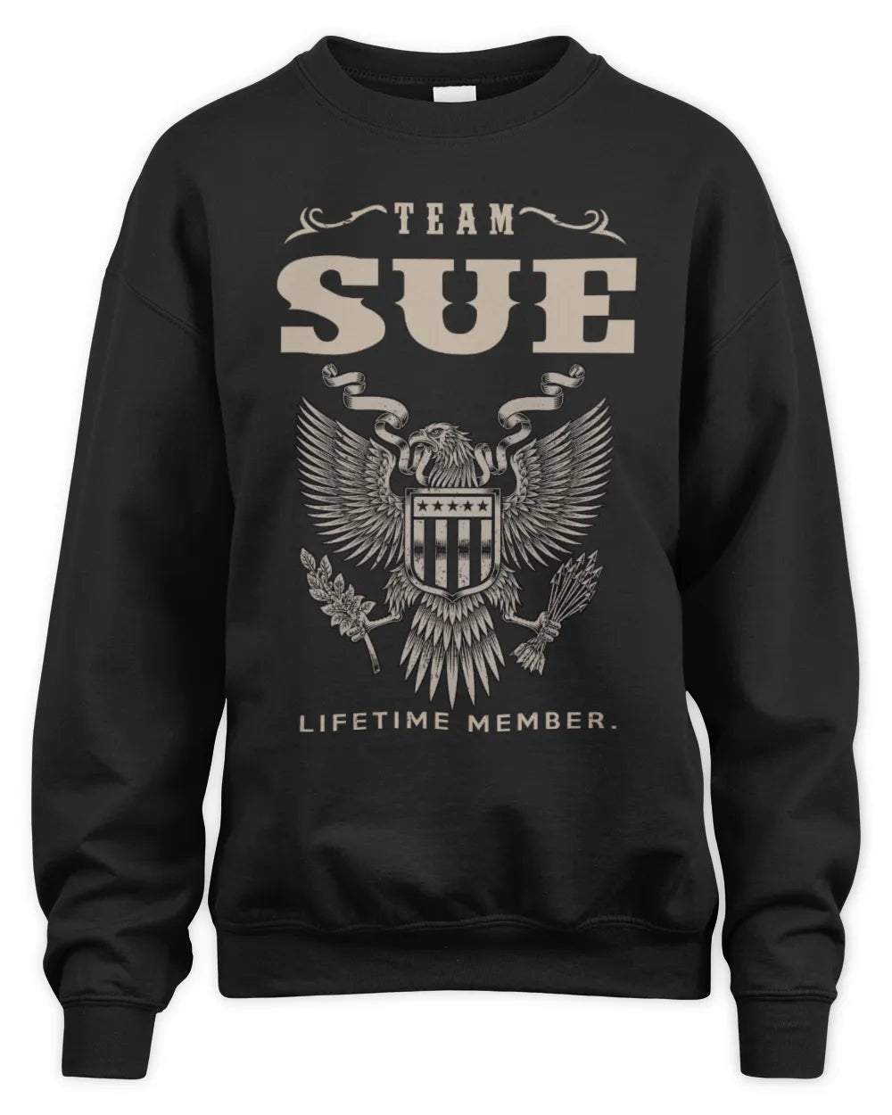 SUE TP06-K82 – Personalized Classic Style Apparel “Team NAME Lifetime Member” - Unisex Sweatshirt - Black
