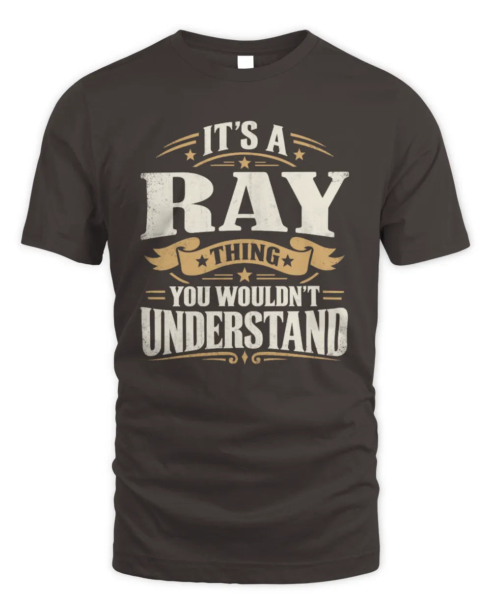 RAY P08 TH51 - Personalized “It’s a/an [NAME] Thing – You Wouldn’t Understand” Shirt - Unisex Standard T-Shirt - Dark Chocolate