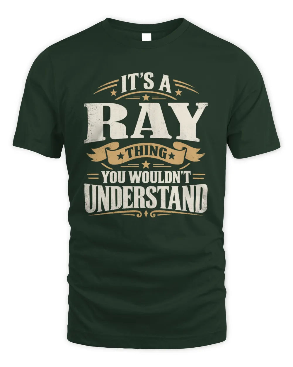 RAY P08 TH51 - Personalized “It’s a/an [NAME] Thing – You Wouldn’t Understand” Shirt - Unisex Standard T-Shirt - Forest Green