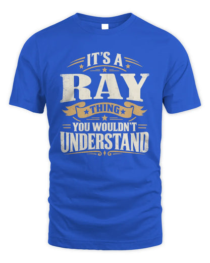 RAY P08 TH51 - Personalized “It’s a/an [NAME] Thing – You Wouldn’t Understand” Shirt - Unisex Standard T-Shirt - Royal