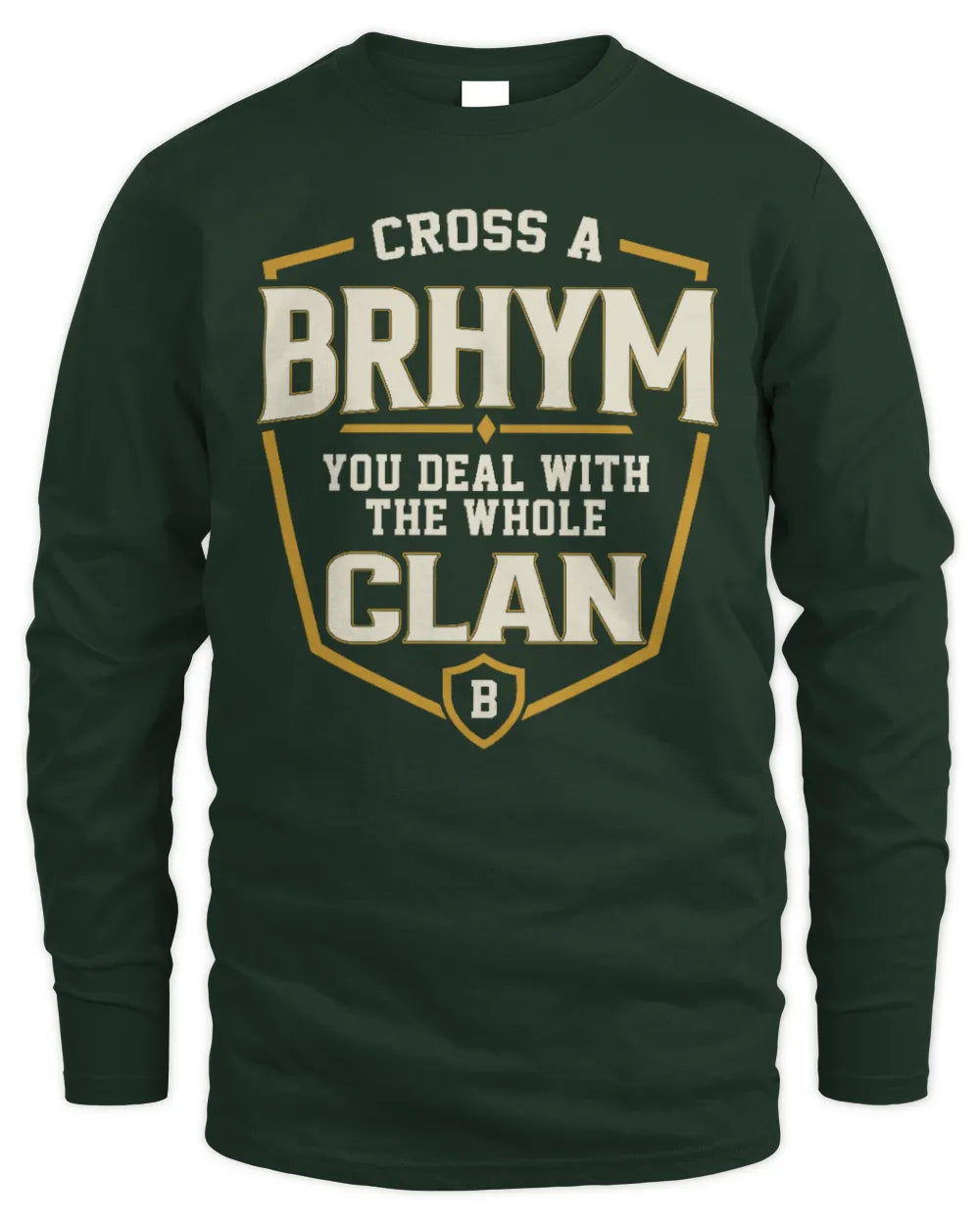 BRHYM NT1-K008 Cross A/An NAME, You Deal With the Whole Clan | Personalized Vintage T-Shirt - Men's Long Sleeved T-Shirt - Forest Green
