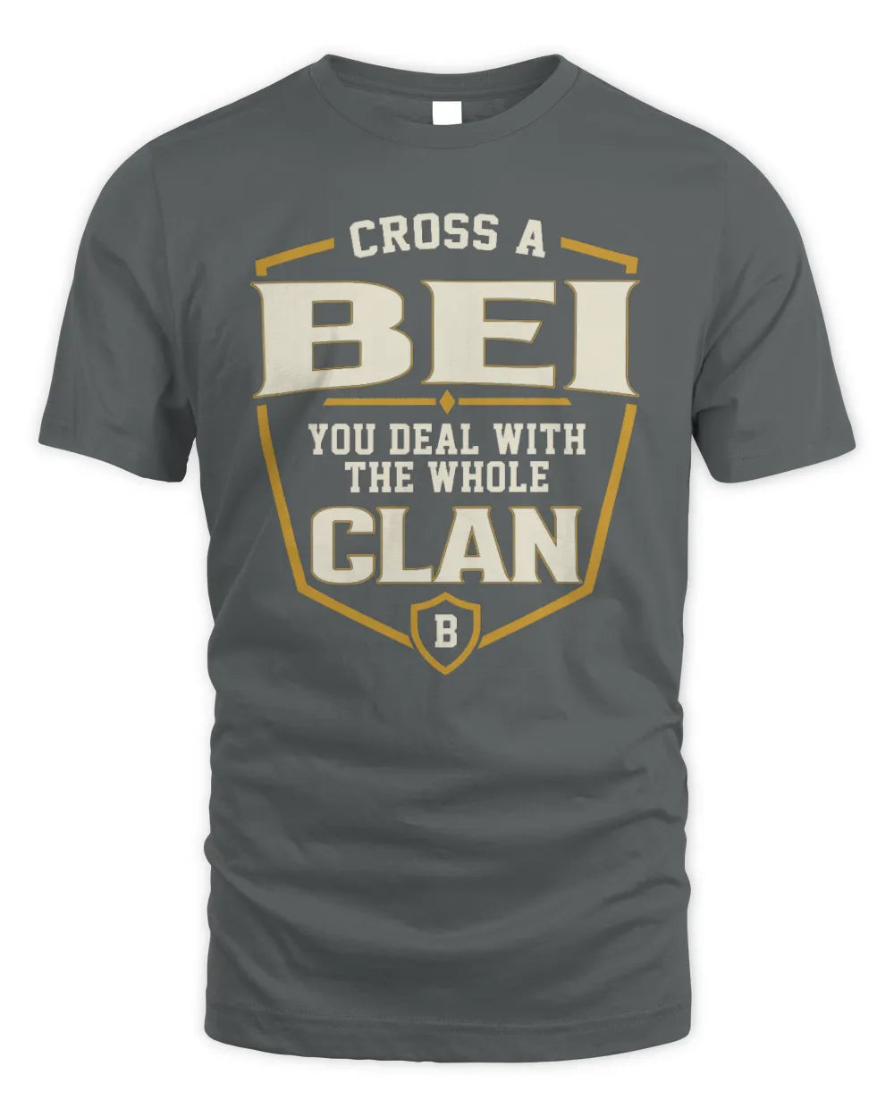 BEI NT1-K008 Cross A/An NAME, You Deal With the Whole Clan | Personalized Vintage T-Shirt - Unisex Standard T-Shirt - Charcoal