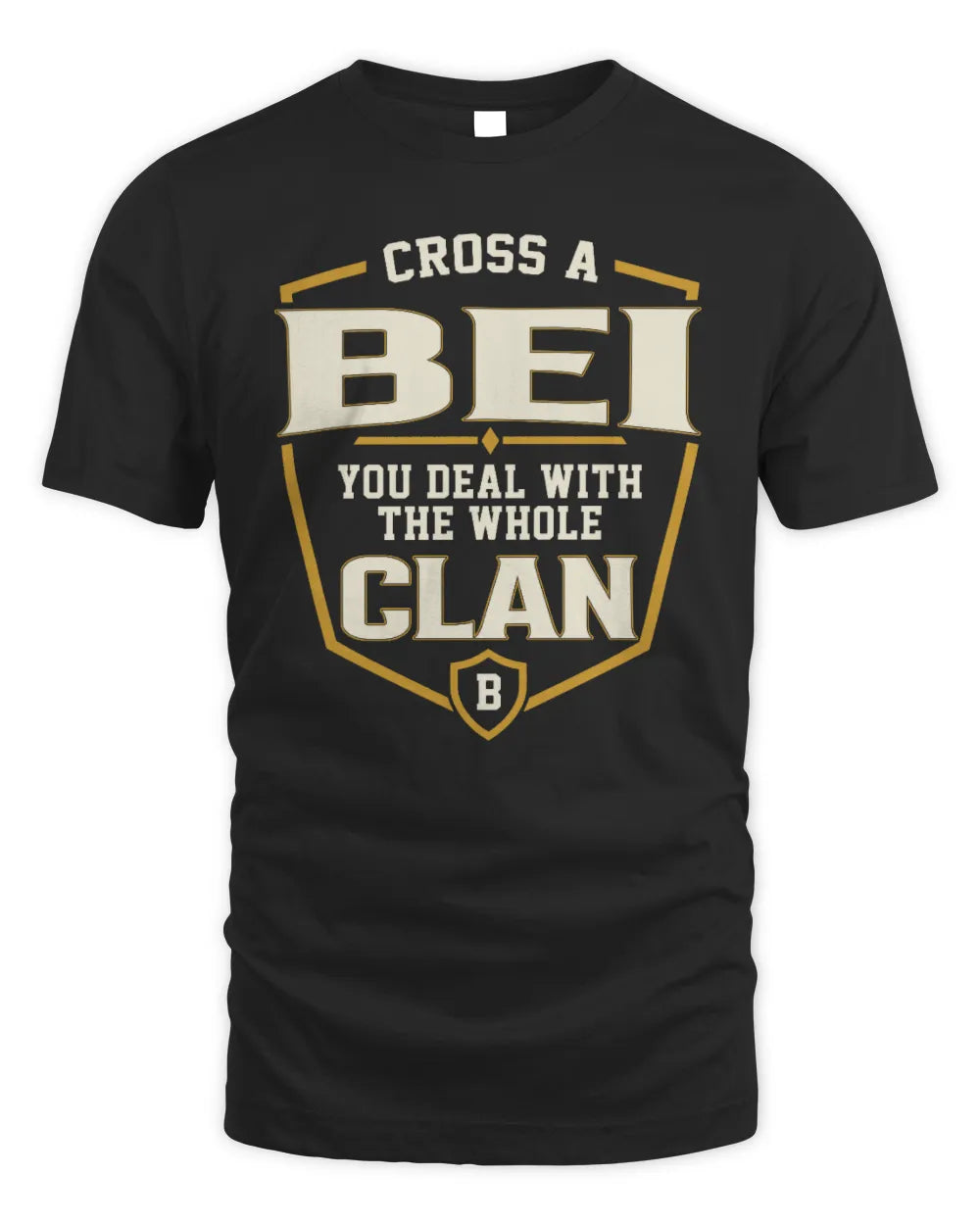 BEI NT1-K008 Cross A/An NAME, You Deal With the Whole Clan | Personalized Vintage T-Shirt - Unisex Standard T-Shirt - Black
