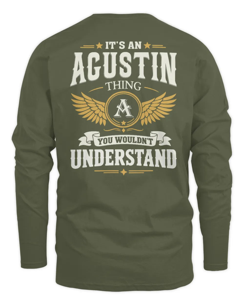 AGUSTIN KT06-M008 It’s a [NAME] Thing – You Wouldn’t Understand | Personalized Vintage T-Shirt - Men's Long Sleeved T-Shirt - Military Green