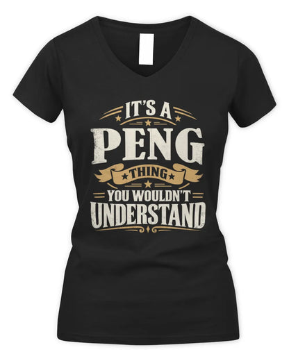 PENG P08 TH51 - Personalized “It’s a/an [NAME] Thing – You Wouldn’t Understand” Shirt - Women's V-Neck T-Shirt - Black