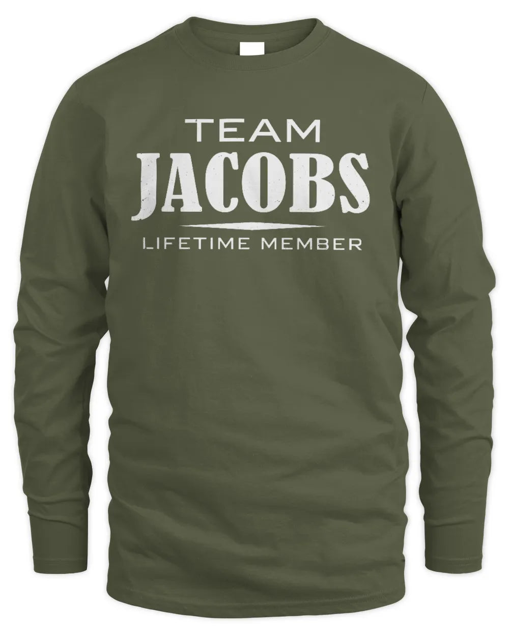 JACOBS BL62-K4-128 - Personalized “Team NAME Lifetime Member” - Men's Long Sleeved T-Shirt - Military Green