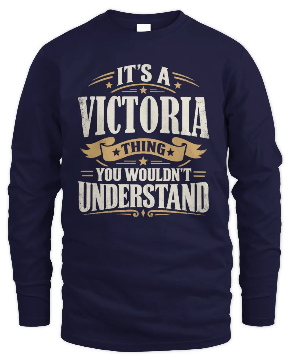 VICTORIA P08 TH51 - Personalized “It’s a/an [NAME] Thing – You Wouldn’t Understand” Shirt - Men's Long Sleeved T-Shirt - Navy