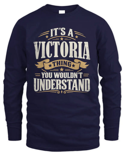 VICTORIA P08 TH51 - Personalized “It’s a/an [NAME] Thing – You Wouldn’t Understand” Shirt - Men's Long Sleeved T-Shirt - Navy