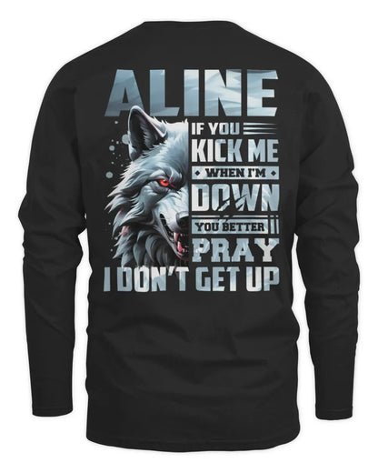 ALINE AP62-K4-666 - Personalized Fierce Wolf Quote Apparel “If You Kick Me When I’m Down, You Better Pray I Don’t Get Up” - Men's Long Sleeved T-Shirt - Black