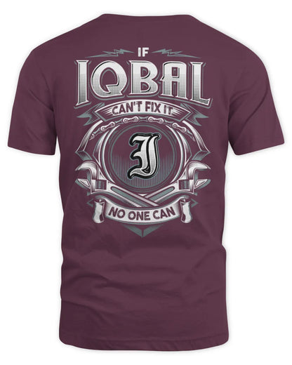 IQBAL AP81-K4-626 - Personalized Ahmed Quote Apparel “If Ahmed Can't Fix It, No One Can” - Unisex Standard T-Shirt - Maroon