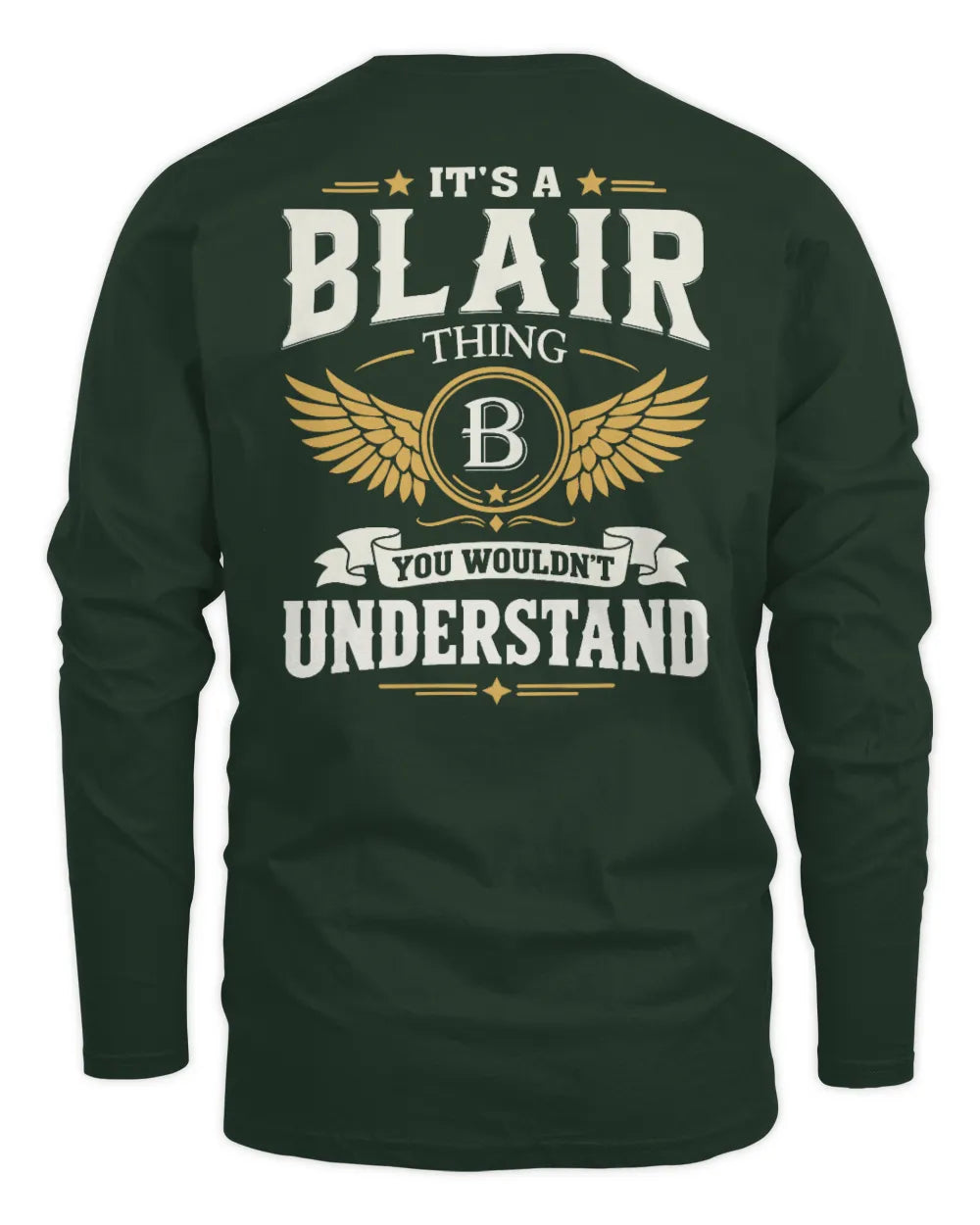 BLAIR KT06-M008 It’s a [NAME] Thing – You Wouldn’t Understand | Personalized Vintage T-Shirt - Men's Long Sleeved T-Shirt - Forest Green