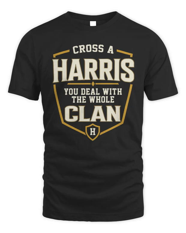 HARRIS NT1-K008 Cross A/An NAME, You Deal With the Whole Clan | Personalized Vintage T-Shirt