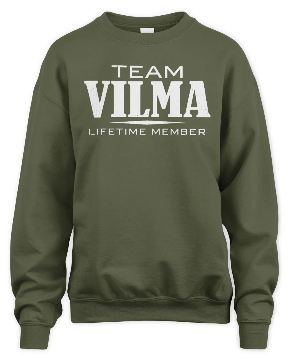 VILMA BL62-K4-128 - Personalized “Team NAME Lifetime Member” - Unisex Sweatshirt - Military Green