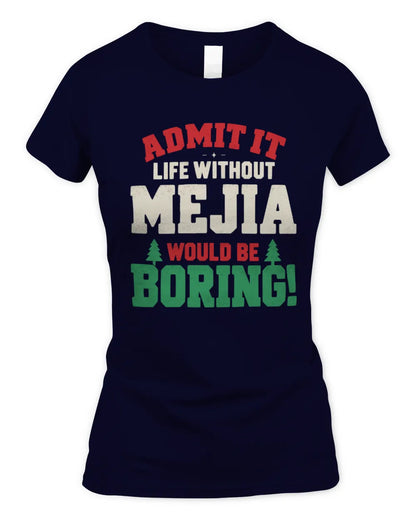 MEJIA P5 TH08 Christmas T-Shirt – “Life Without NAME Would Be Boring” - Women's Standard T-Shirt - Navy