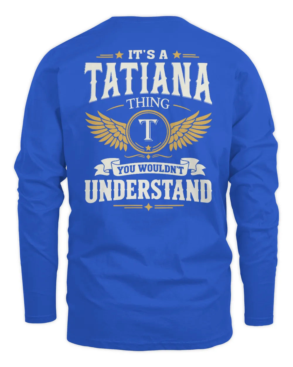 TATIANA KT06-M008 It’s a [NAME] Thing – You Wouldn’t Understand | Personalized Vintage T-Shirt - Men's Long Sleeved T-Shirt - Royal