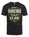 RIBEIRO NT1-K008 Cross A/An NAME, You Deal With the Whole Clan | Personalized Vintage T-Shirt