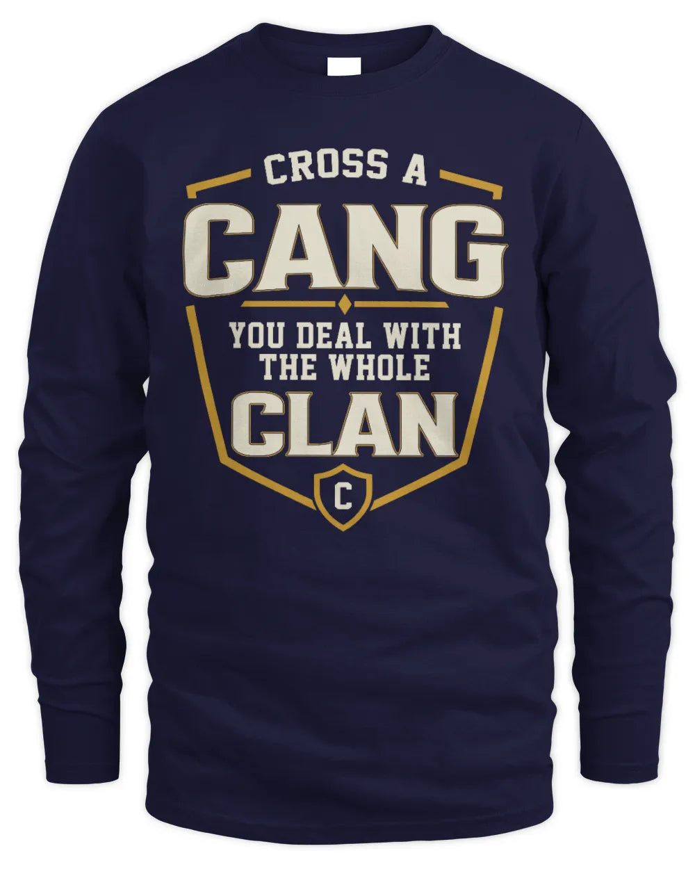 CANG NT1-K008 Cross A/An NAME, You Deal With the Whole Clan | Personalized Vintage T-Shirt - Men's Long Sleeved T-Shirt - Navy