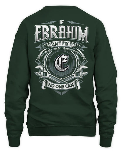 EBRAHIM AP81-K4-626 - Personalized Ahmed Quote Apparel “If Ahmed Can't Fix It, No One Can” - Unisex Sweatshirt - Forest Green