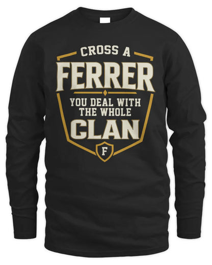 FERRER NT1-K008 Cross A/An NAME, You Deal With the Whole Clan | Personalized Vintage T-Shirt - Men's Long Sleeved T-Shirt - Black