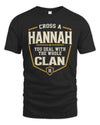 HANNAH NT1-K008 Cross A/An NAME, You Deal With the Whole Clan | Personalized Vintage T-Shirt
