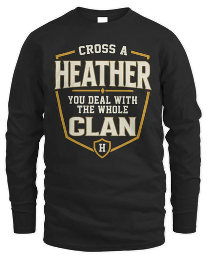 HEATHER NT1-K008 Cross A/An NAME, You Deal With the Whole Clan | Personalized Vintage T-Shirt - Men's Long Sleeved T-Shirt - Black