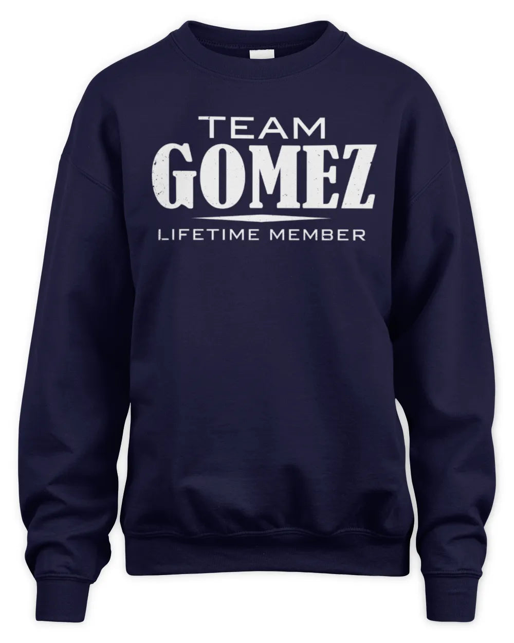 GOMEZ BL62-K4-128 - Personalized “Team NAME Lifetime Member” - Unisex Sweatshirt - Navy