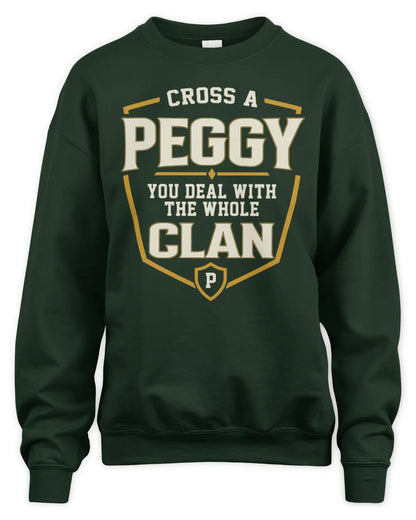 PEGGY NT1-K008 Cross A/An NAME, You Deal With the Whole Clan | Personalized Vintage T-Shirt - Unisex Sweatshirt - Forest Green