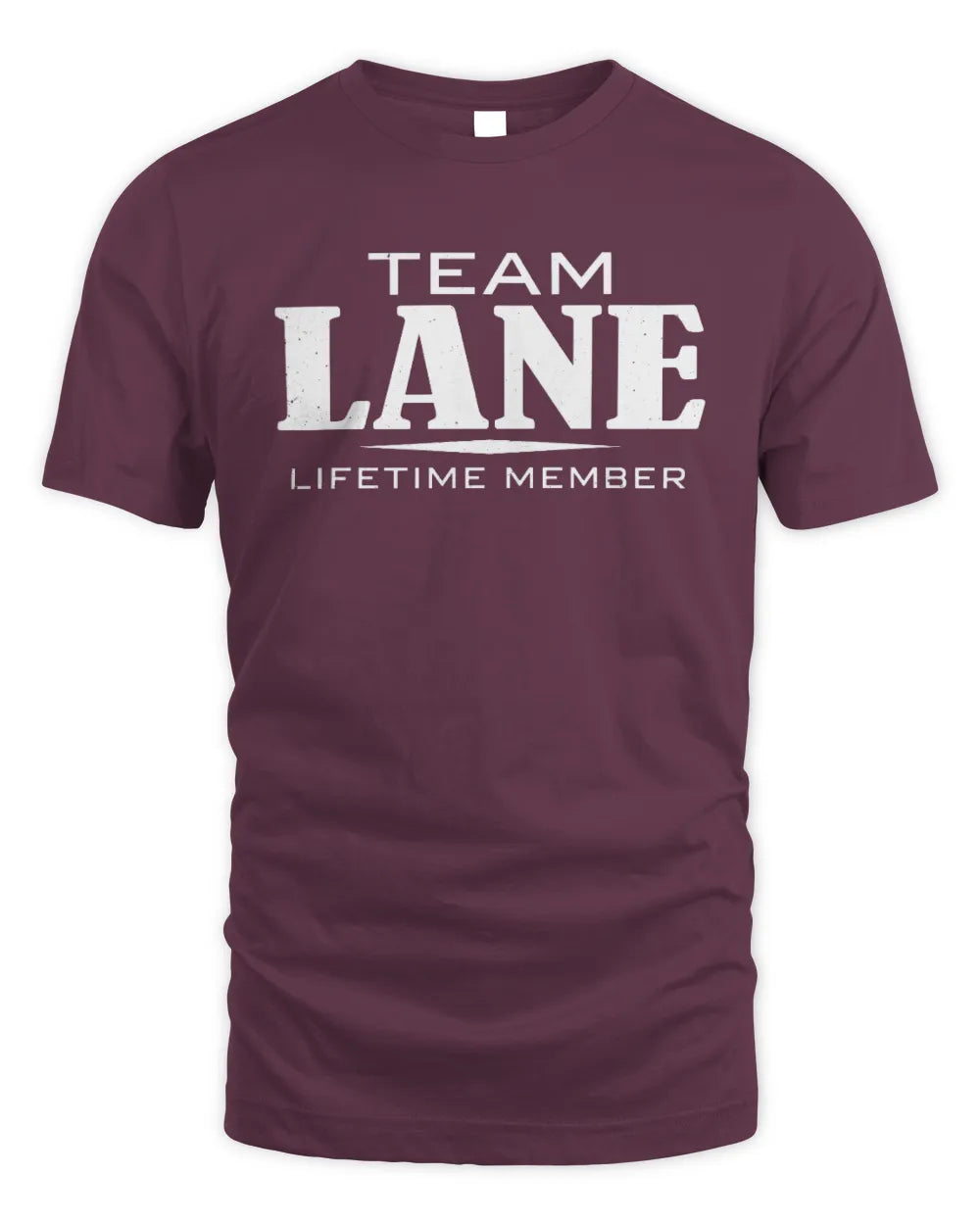 LANE BL62-K4-128 - Personalized “Team NAME Lifetime Member” - Unisex Standard T-Shirt - Maroon