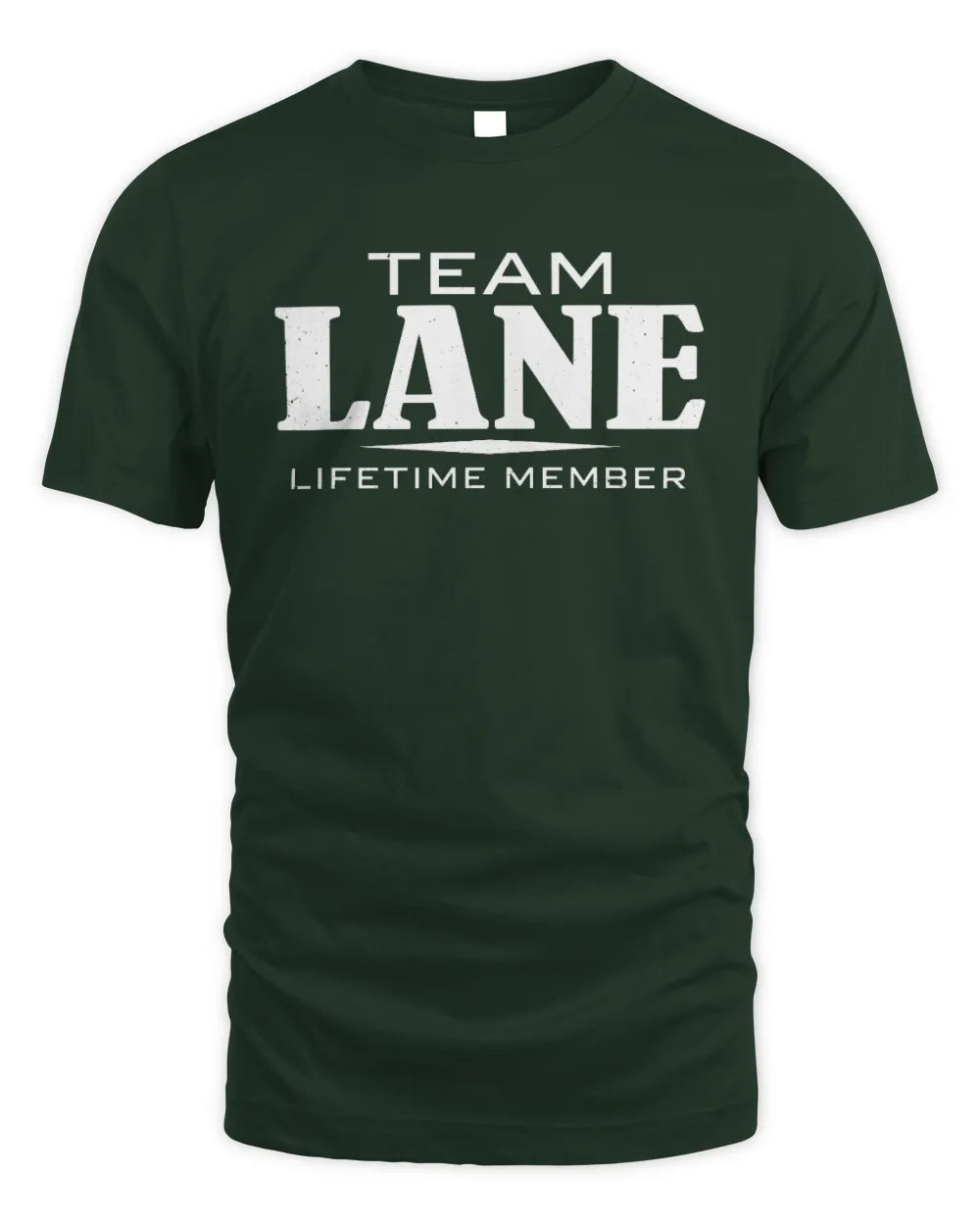 LANE BL62-K4-128 - Personalized “Team NAME Lifetime Member” - Unisex Standard T-Shirt - Forest Green