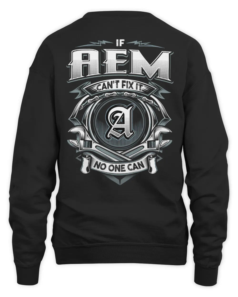 AEM AP81-K4-626 - Personalized Ahmed Quote Apparel “If Ahmed Can't Fix It, No One Can” - Unisex Sweatshirt - Black