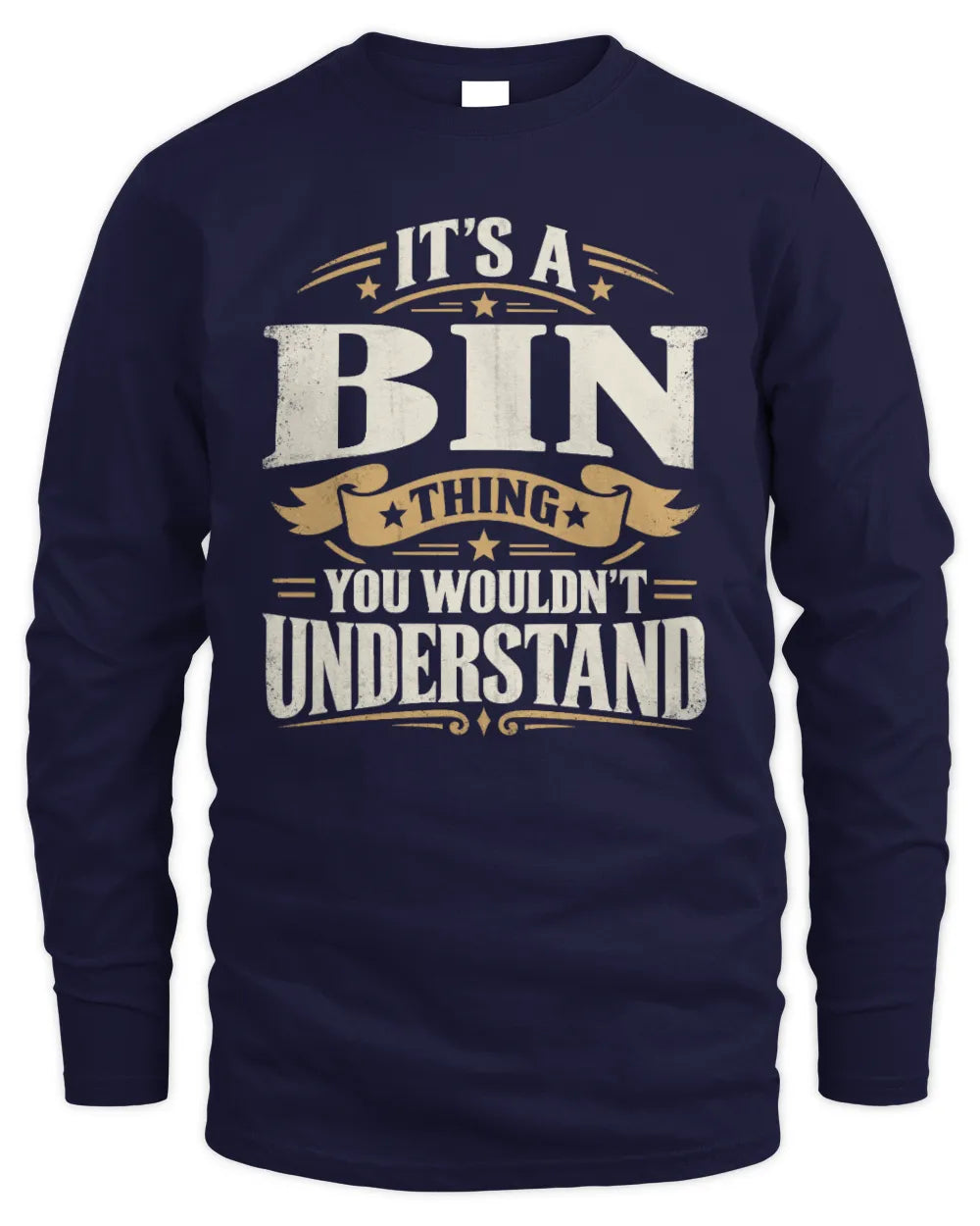 BIN P08 TH51 - Personalized “It’s a/an [NAME] Thing – You Wouldn’t Understand” Shirt - Men's Long Sleeved T-Shirt - Navy