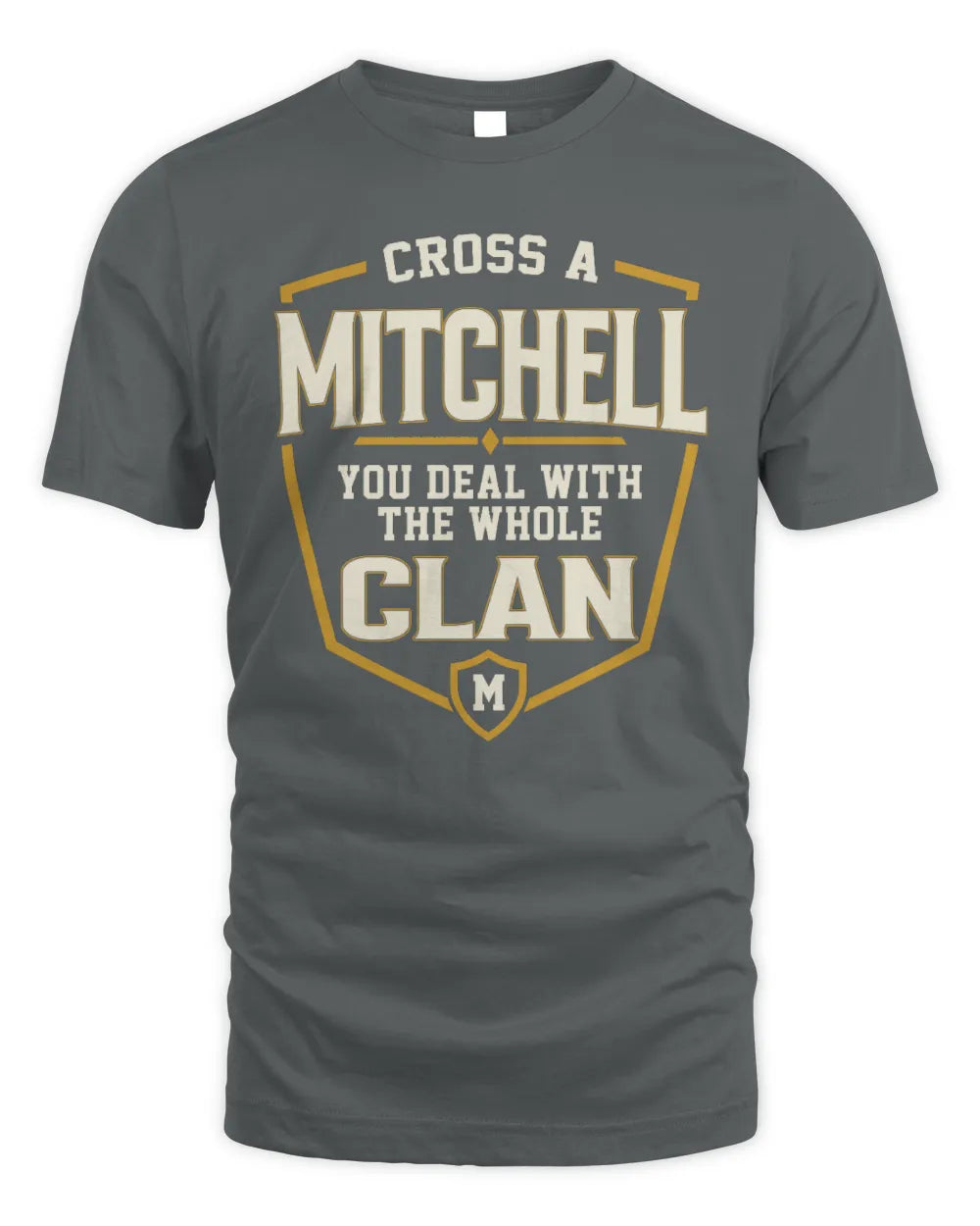 MITCHELL NT1-K008 Cross A/An NAME, You Deal With the Whole Clan | Personalized Vintage T-Shirt - Unisex Standard T-Shirt - Charcoal