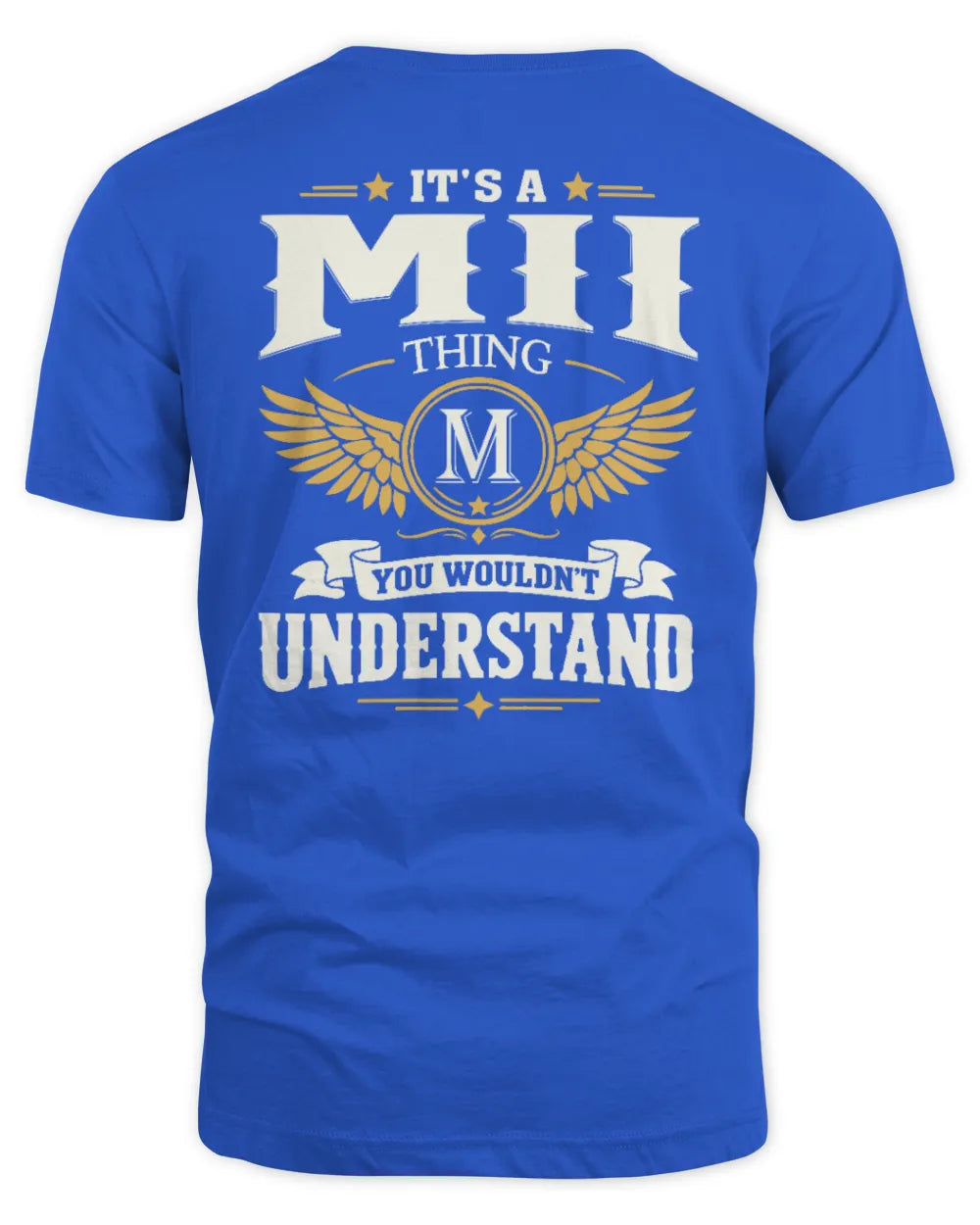 MII KT06-M008 It’s a [NAME] Thing – You Wouldn’t Understand | Personalized Vintage T-Shirt - Unisex Standard T-Shirt - Royal
