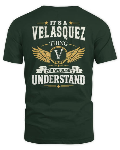 VELASQUEZ KT06-M008 It’s a [NAME] Thing – You Wouldn’t Understand | Personalized Vintage T-Shirt - Unisex Standard T-Shirt - Forest Green