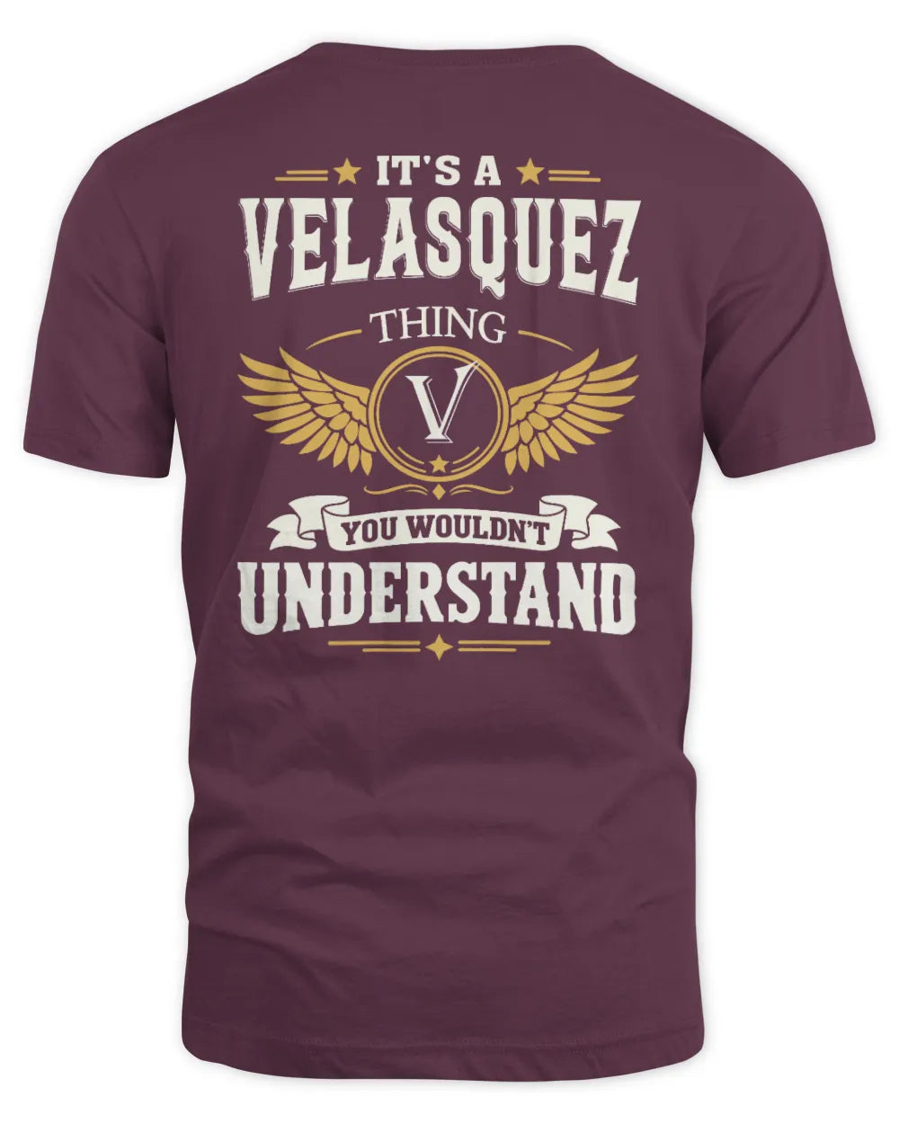 VELASQUEZ KT06-M008 It’s a [NAME] Thing – You Wouldn’t Understand | Personalized Vintage T-Shirt - Unisex Standard T-Shirt - Maroon