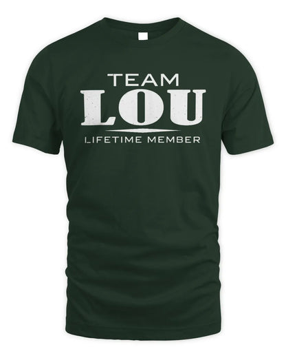 LOU BL62-K4-128 - Personalized “Team NAME Lifetime Member” - Unisex Standard T-Shirt - Forest Green