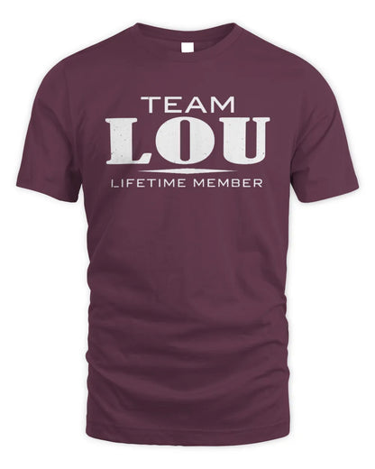 LOU BL62-K4-128 - Personalized “Team NAME Lifetime Member” - Unisex Standard T-Shirt - Maroon
