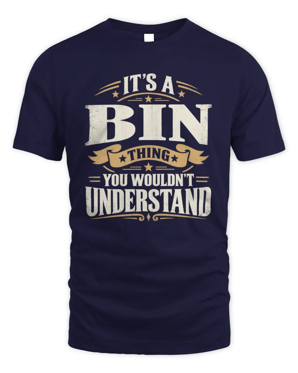 BIN P08 TH51 - Personalized “It’s a/an [NAME] Thing – You Wouldn’t Understand” Shirt - Unisex Standard T-Shirt - Navy